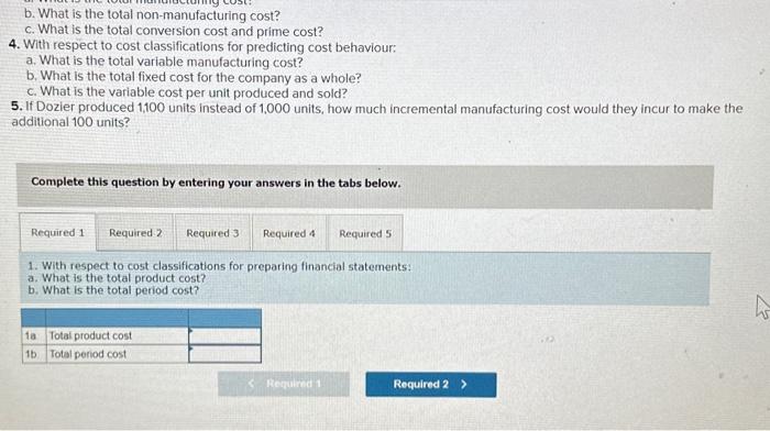 the rabs below. 3. With respect to cost classifications for manufacturers: a.