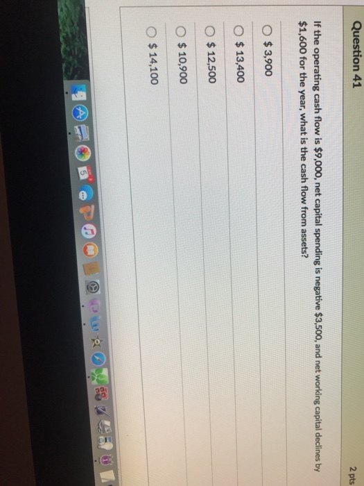  If the operating cash flow is exist9,000, net capital spending is