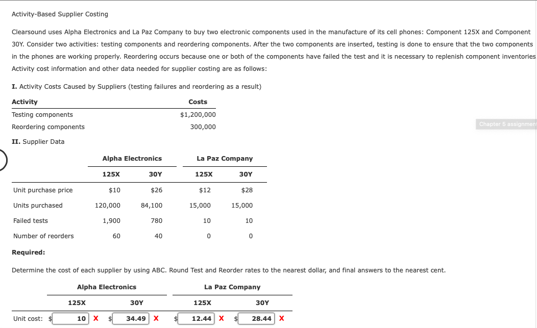 4. Activity-Based Supplier Costing Clearsound uses Alpha Electronics and La Paz Company