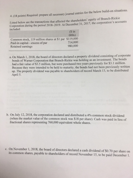  4. (18 points) Required: prepare all necessary journal entries for the