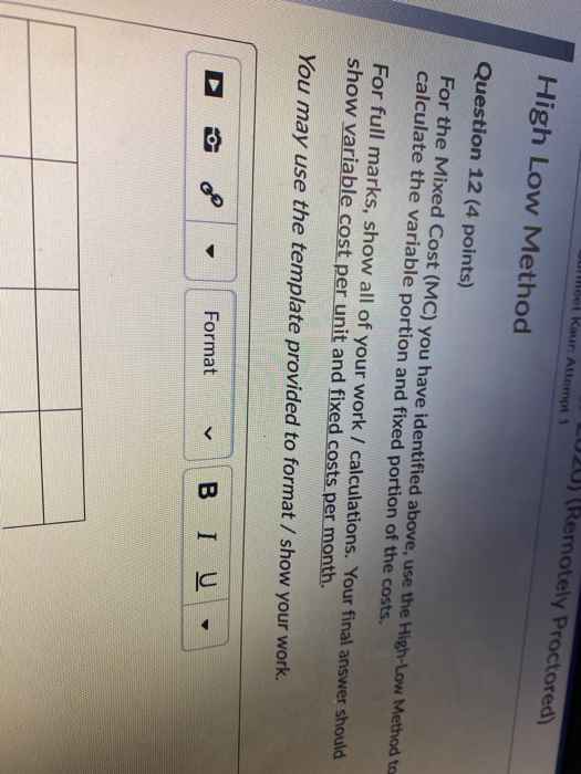  LU20) (Remotely Proctored) Juneet Kaur: Attempt 1 High Low Method Question