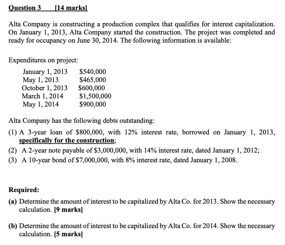 Alta Company is constructing a production complex that qualifies for interest