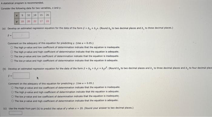 1 Pls Help A statistical program is recommended. Consider the folliowing data