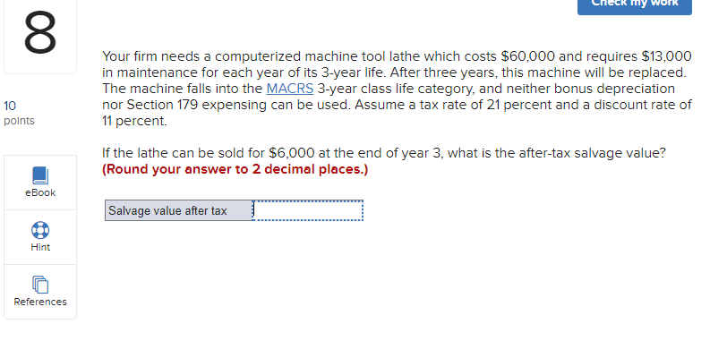 my 8 10 points Your firm needs a computerized machine tool