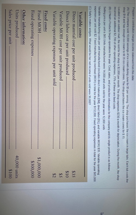  Prepare a contribution margin income statement from this data (A) The