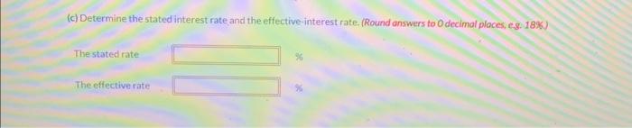 eg. 18\%) The stated rate The effective rate The following amortization and
