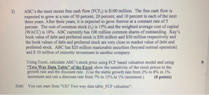 Solve using excel show formulas in cell 2) ABC's the most recent