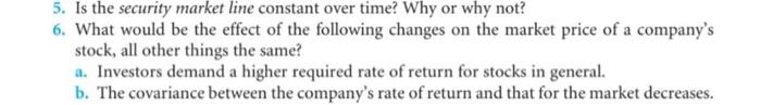  5. Is the security market line constant over time? Why or