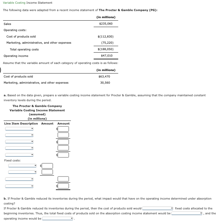  Variable Costing Income Statement The following data were adapted from a