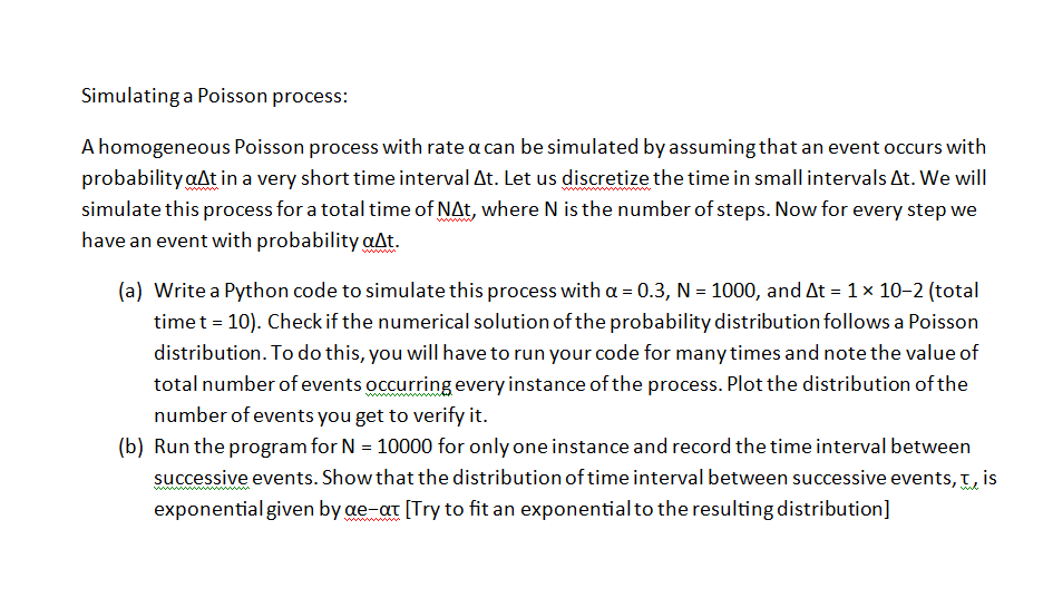  Simulating a Poisson process: A homogeneous Poisson process with rate can
