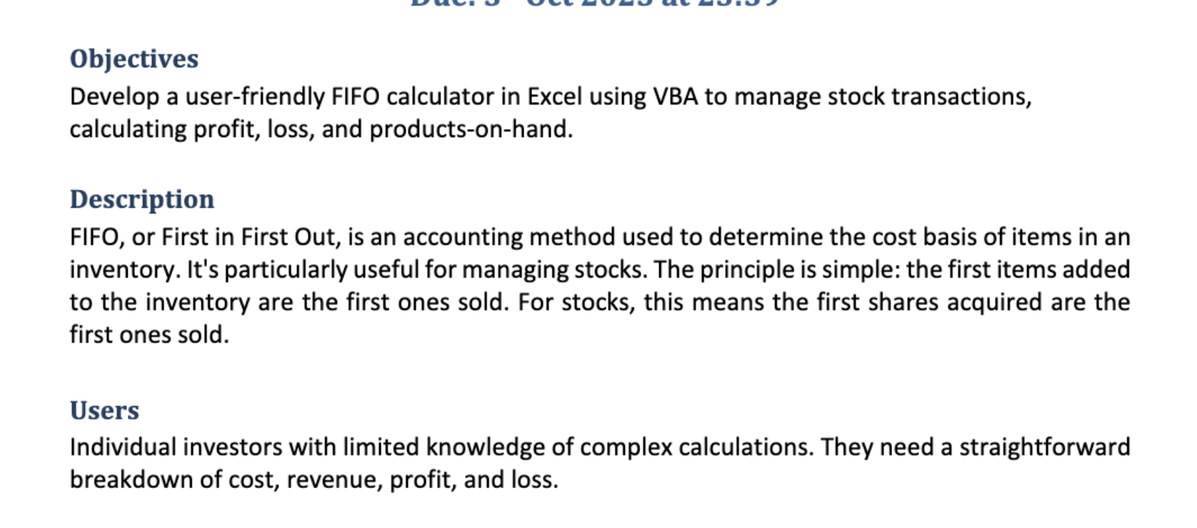  - Code Implementation: - Implement all required functionalities using VBA functions,