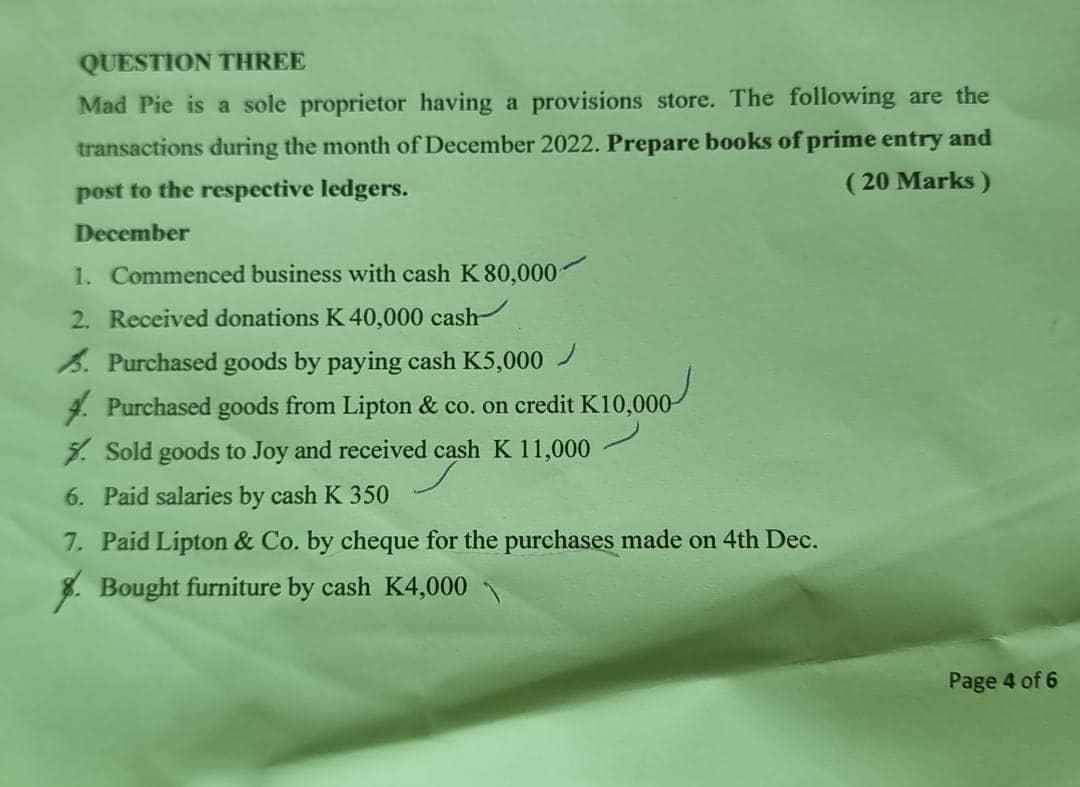 QUESTION THREE Mad Pie is a sole proprietor having a provisions