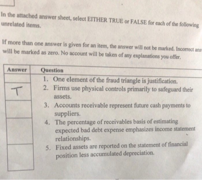 true/ false In the attached answer sheet, select EITHER TRUE or FALSE