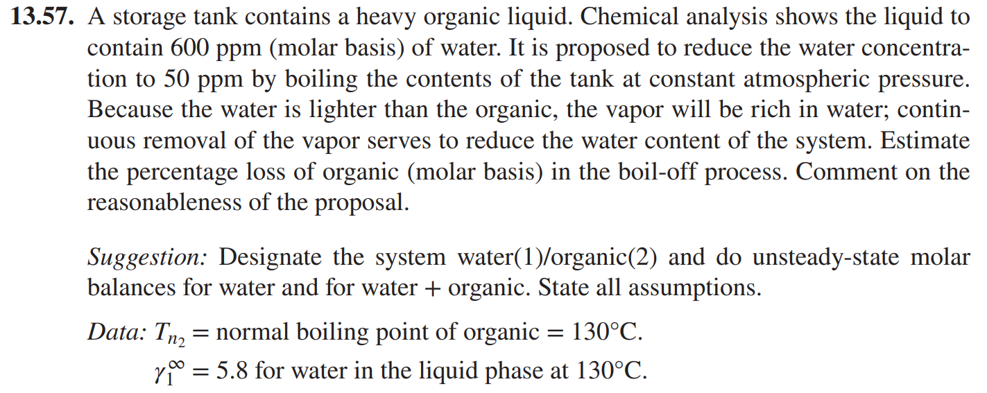  13.57. A storage tank contains a heavy organic liquid. Chemical analysis