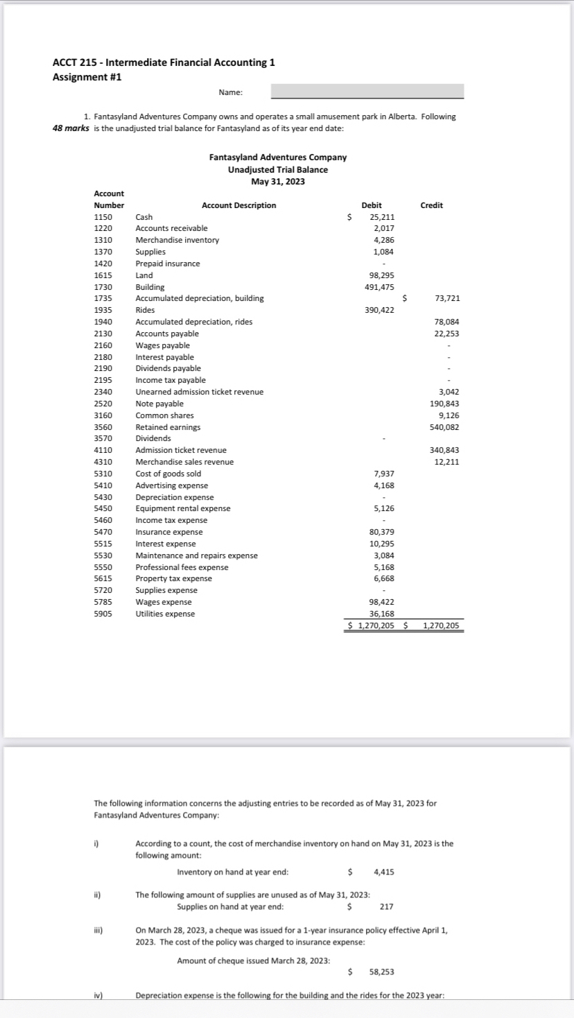  ACCT 215- Intermediate Financial Accounting 1 Assignment #1 Name: Fantasyland Adventures