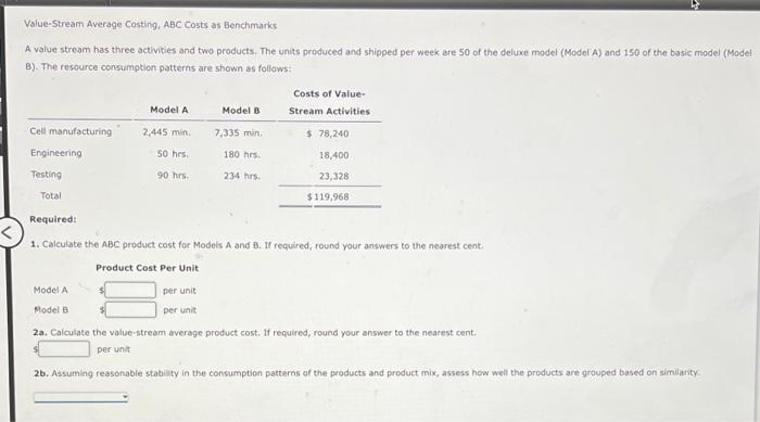  Value-Stream Average Costing, ABC Costs as Benchmarks A value stream has