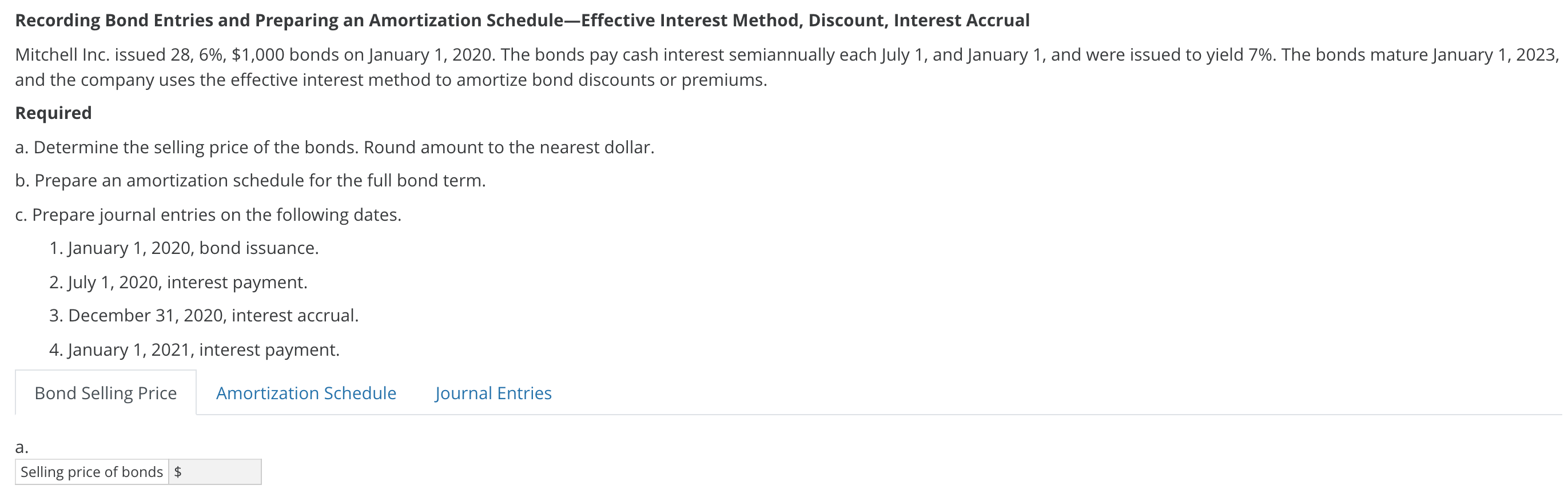  Recording Bond Entries and Preparing an Amortization Schedule-Effective Interest Method, Discount,