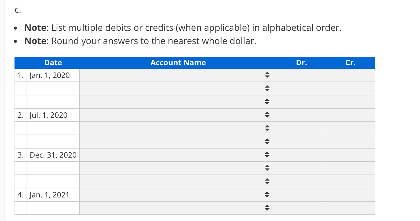 2020. The bonds pay cash interest semiannually each July 1, and January