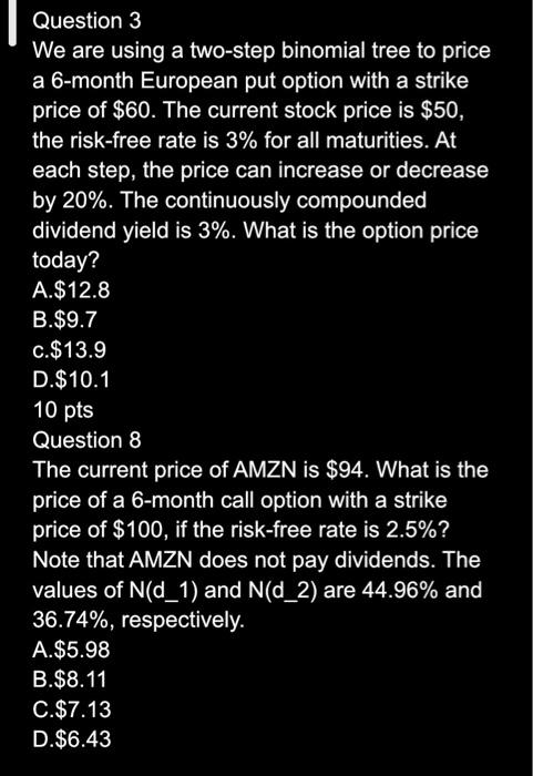  Question 3 We are using a two-step binomial tree to price
