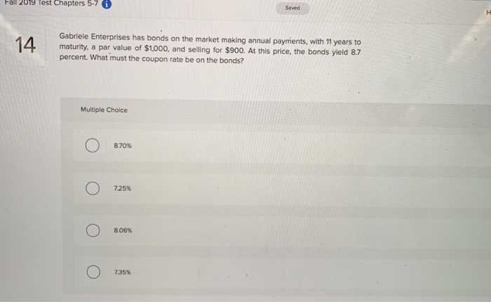 on these bonds? . 19.28% 8.47% 9.73% 16.97% Fall 2019 Test Chapters