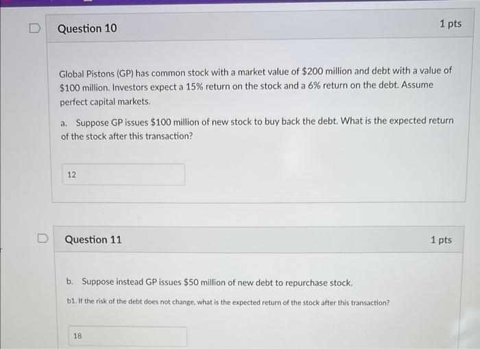 only need q#12 show work please! Global Pistons (GP) has common stock