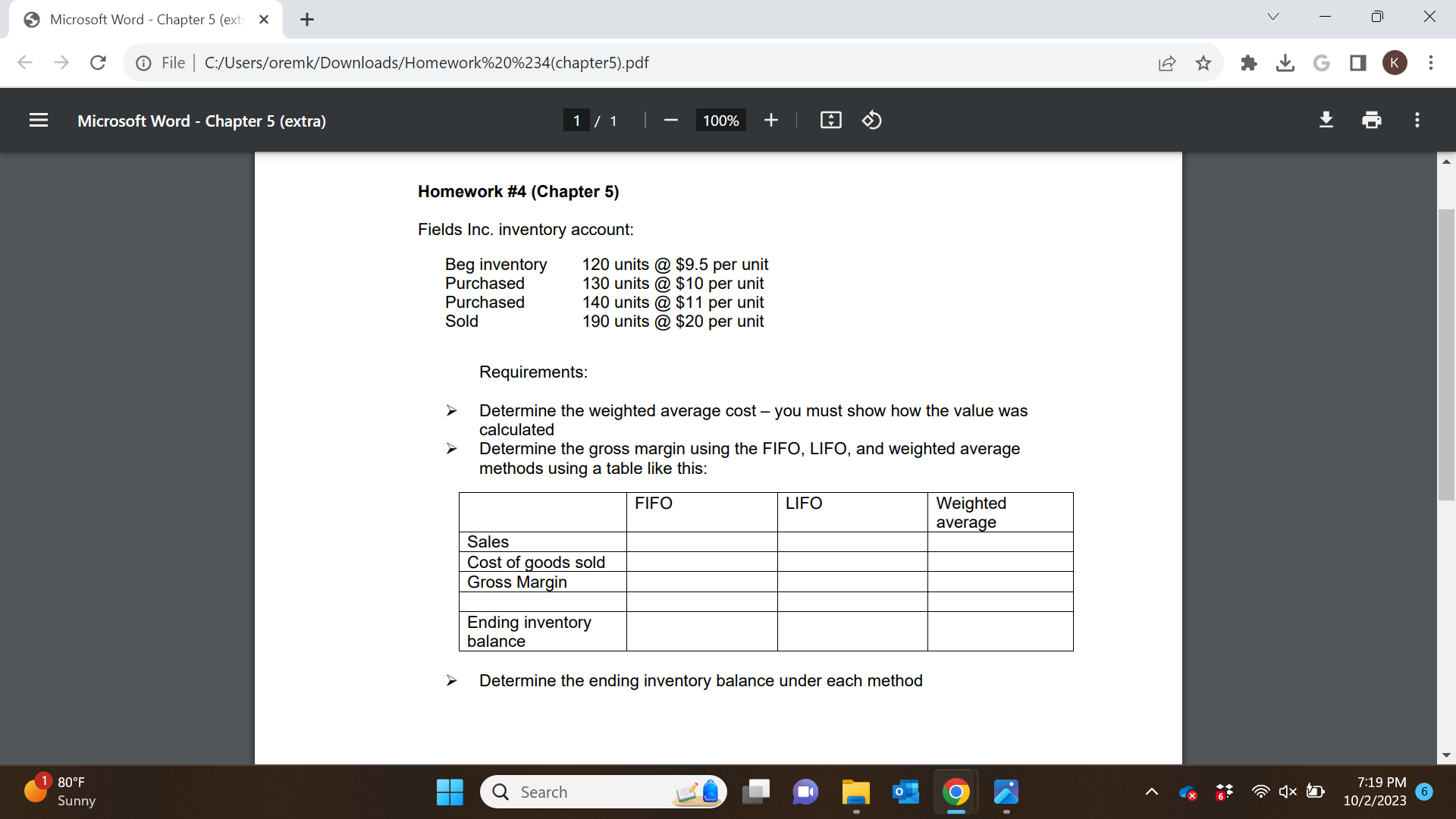 Homework \#4 (Chapter 5) Fields Inc. inventory account: Requirements: Determine the