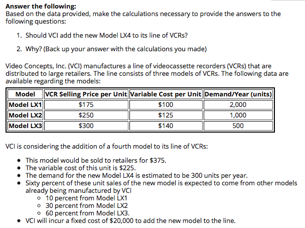  Answer the following: Based on the data provided, make the calculations