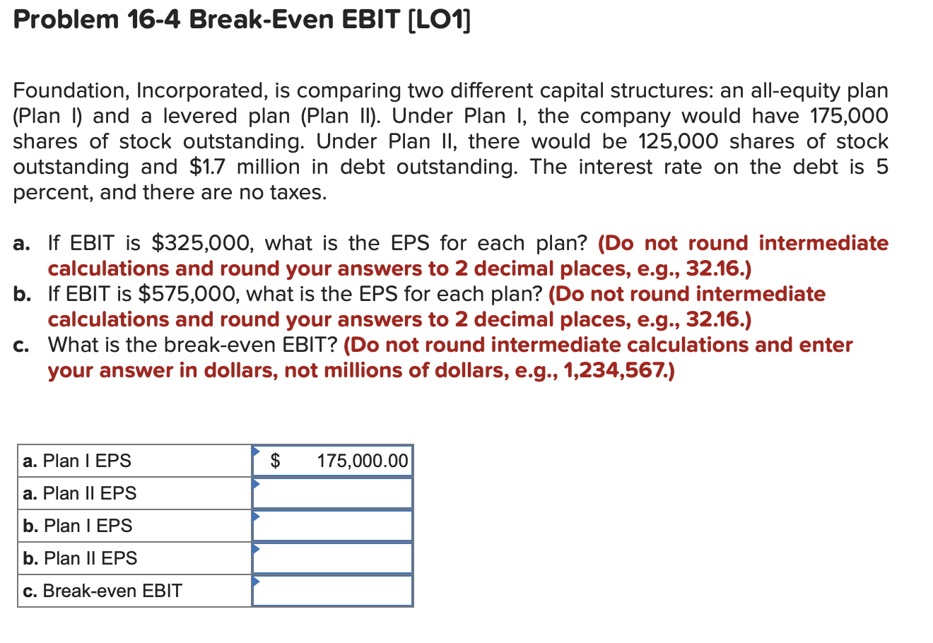  Foundation, Incorporated, is comparing two different capital structures: an all-equity plan