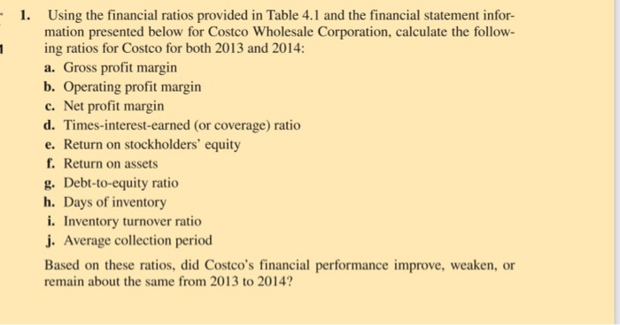  Using the financial ratios provided in Table 4.1 and the financial