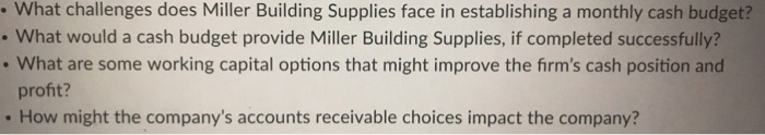  . What challenges does Miller Building Supplies face in establishing a
