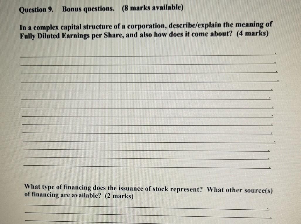  Question 9. Bonus questions. (8 marks available) In a complex capital