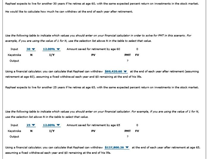i need help with this problem, thank you. Raphael expects to live
