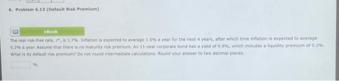  6. Problem 6.13 (Default Risk Premium) The real risk-free rate, r+,