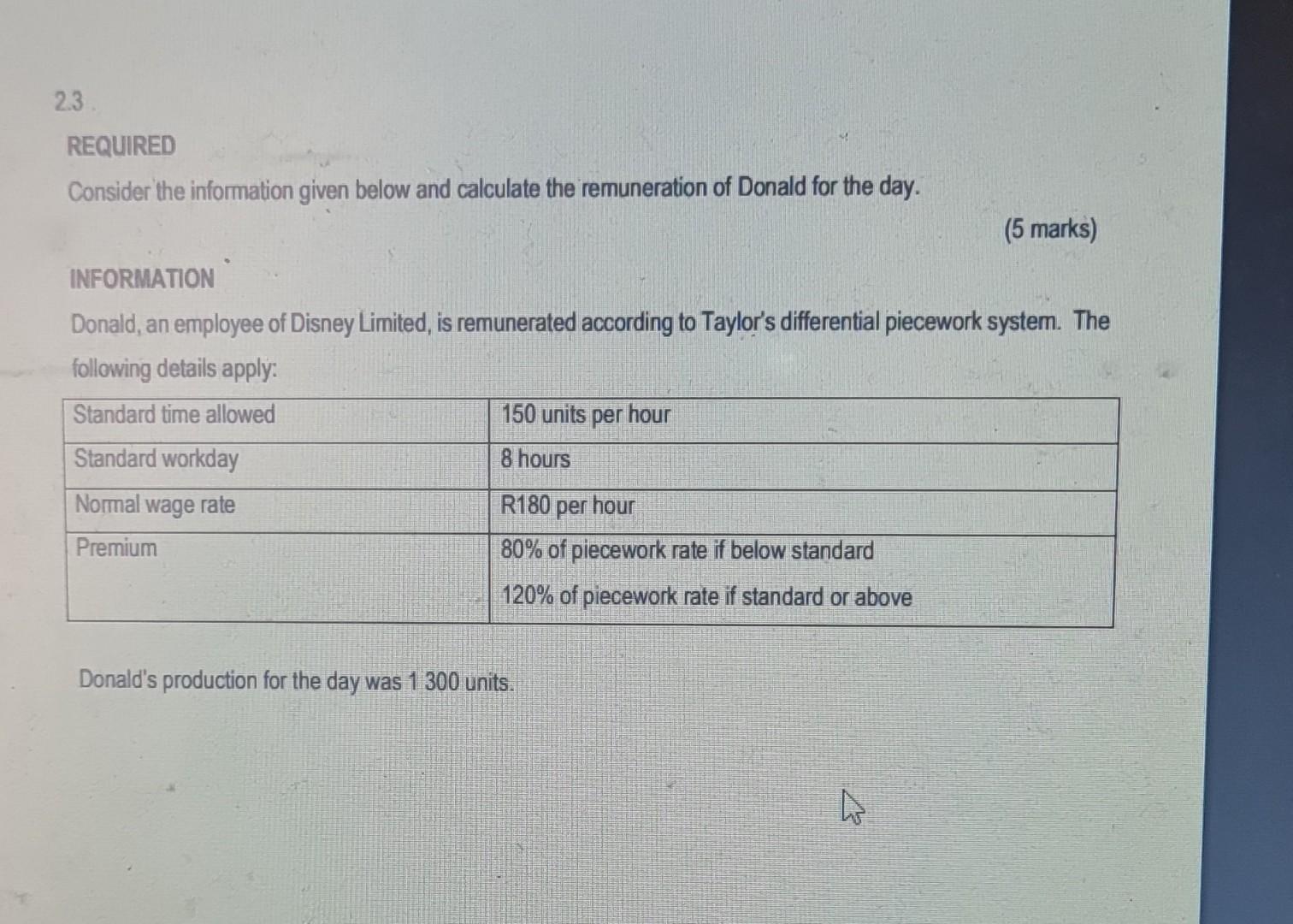 2.3 REQUIRED Consider the information given below and calculate the remuneration