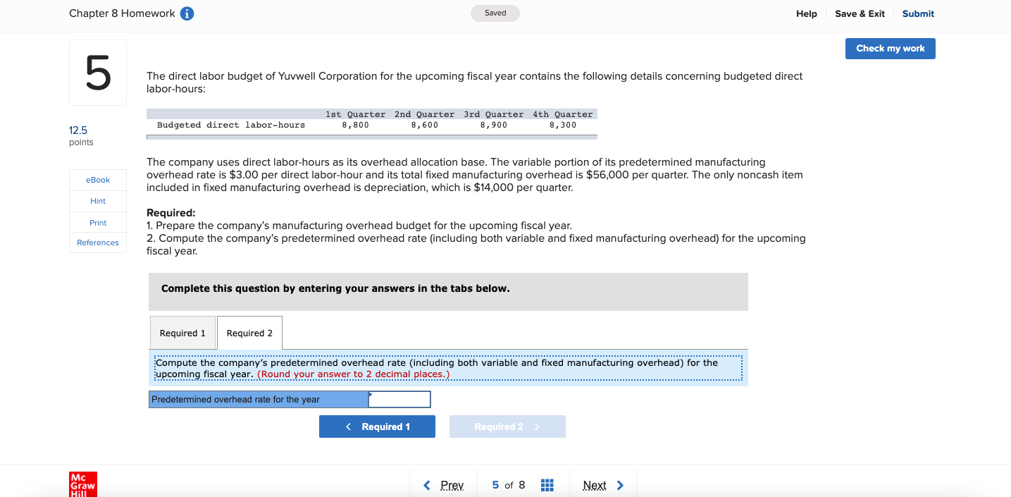 upcoming fiscal year contains the following details concerning budgeted direct labor-hours: Budgeted