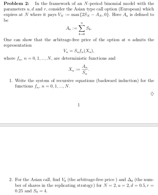  Problem 2: In the framework of an N-period binomial model with