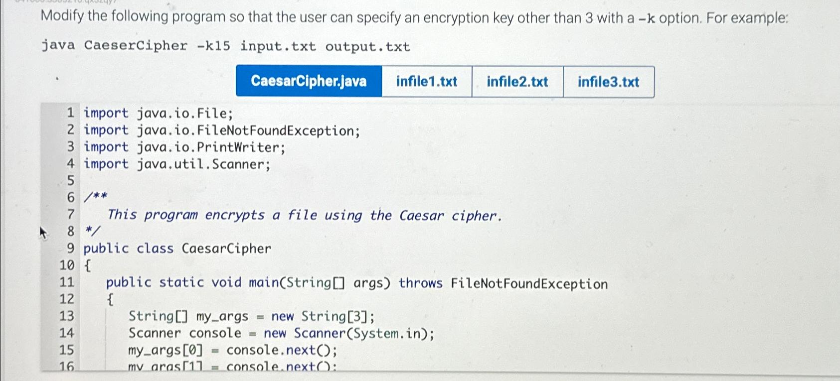  Modify the following program so that the user can specify an