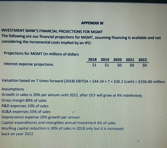 in appendix III reasonable? use the financial statements to Discuss. MGMT'S FINANCIAL