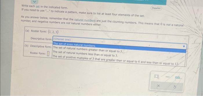 . Write each set in the indicated form. If you naed to