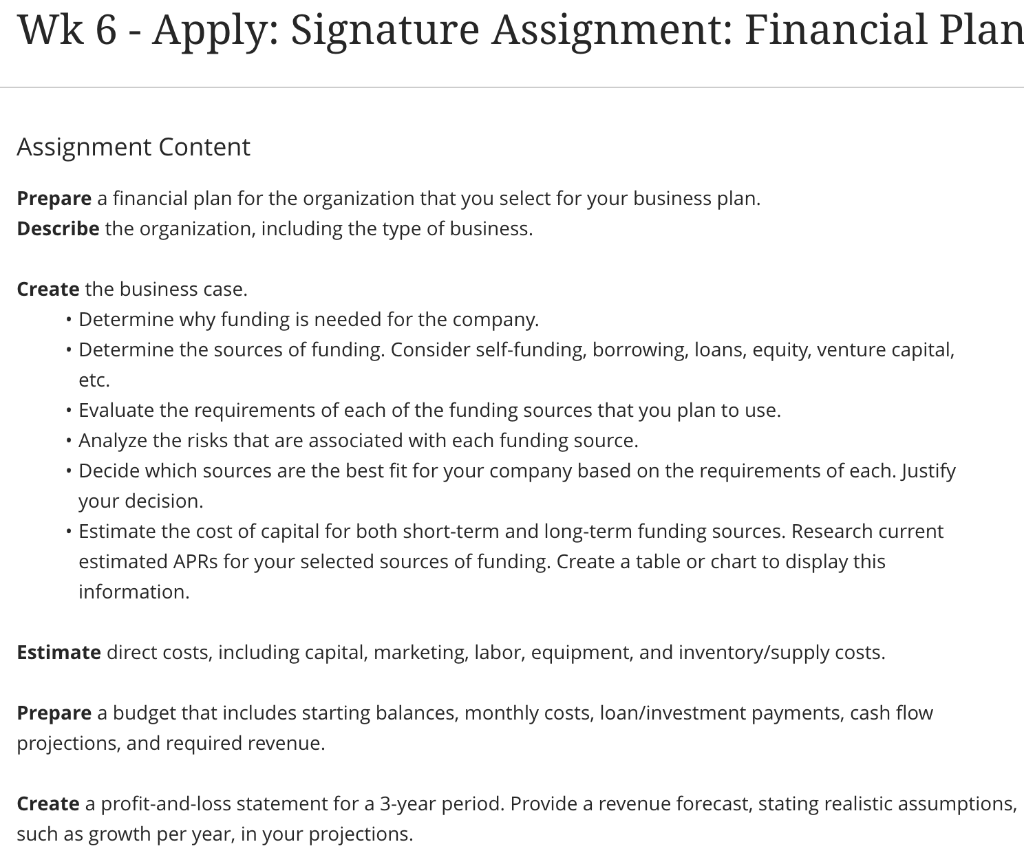  Wk 6 - Apply: Signature Assignment: Financial Plan Assignment Content Prepare