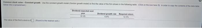  Common stock value Constant growth Use the constant growth model (Gordon