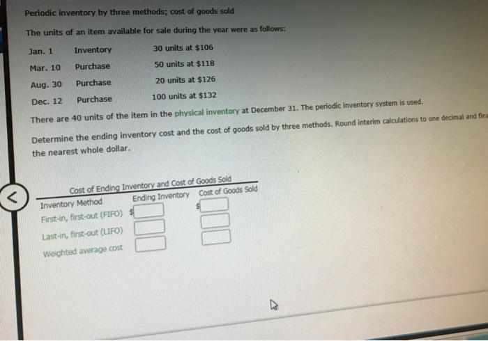 Print item Periodic Inventory by Three Methods The units of an item