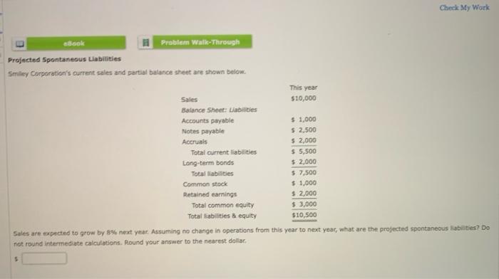  Check My Work ebook Problem Walk-Through Projected Spontaneous Liabilities Smiley Corporation's