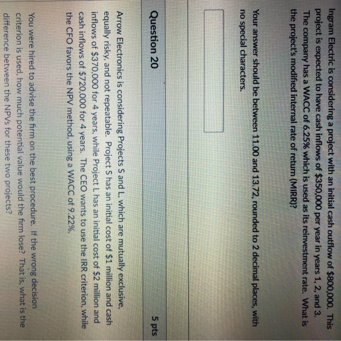  Ingram Electric is considering a project with an initial cash outflow