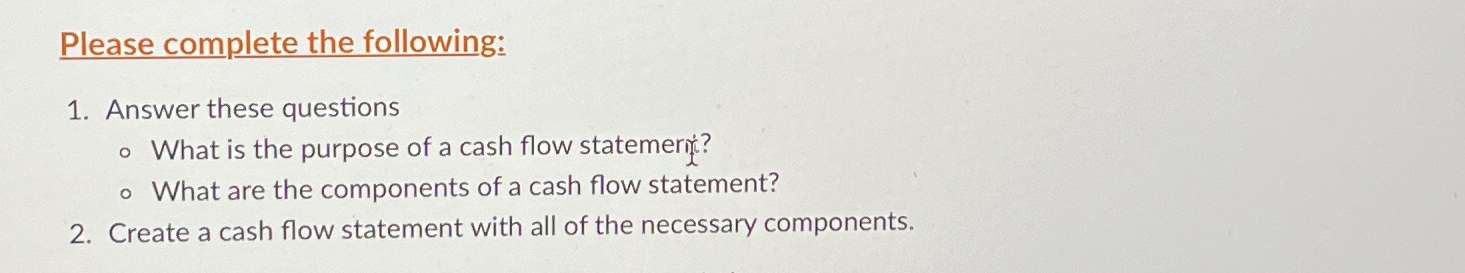  Please complete the following: Answer these questions What is the purpose
