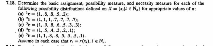  7.18. Determine the basic assignment, possibility measure, and necessity measure for