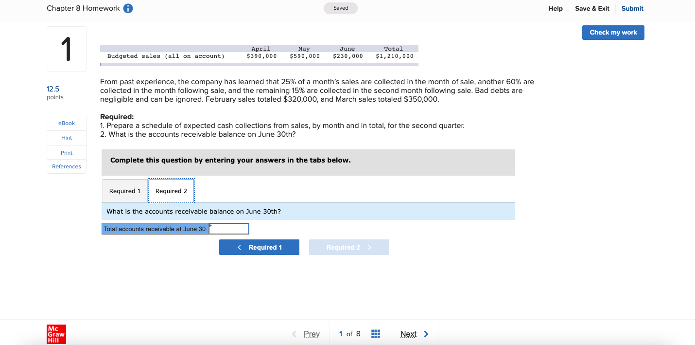 my work 1 April $390,000 May $590,000 June $230,000 Total $1,210,000 Budgeted