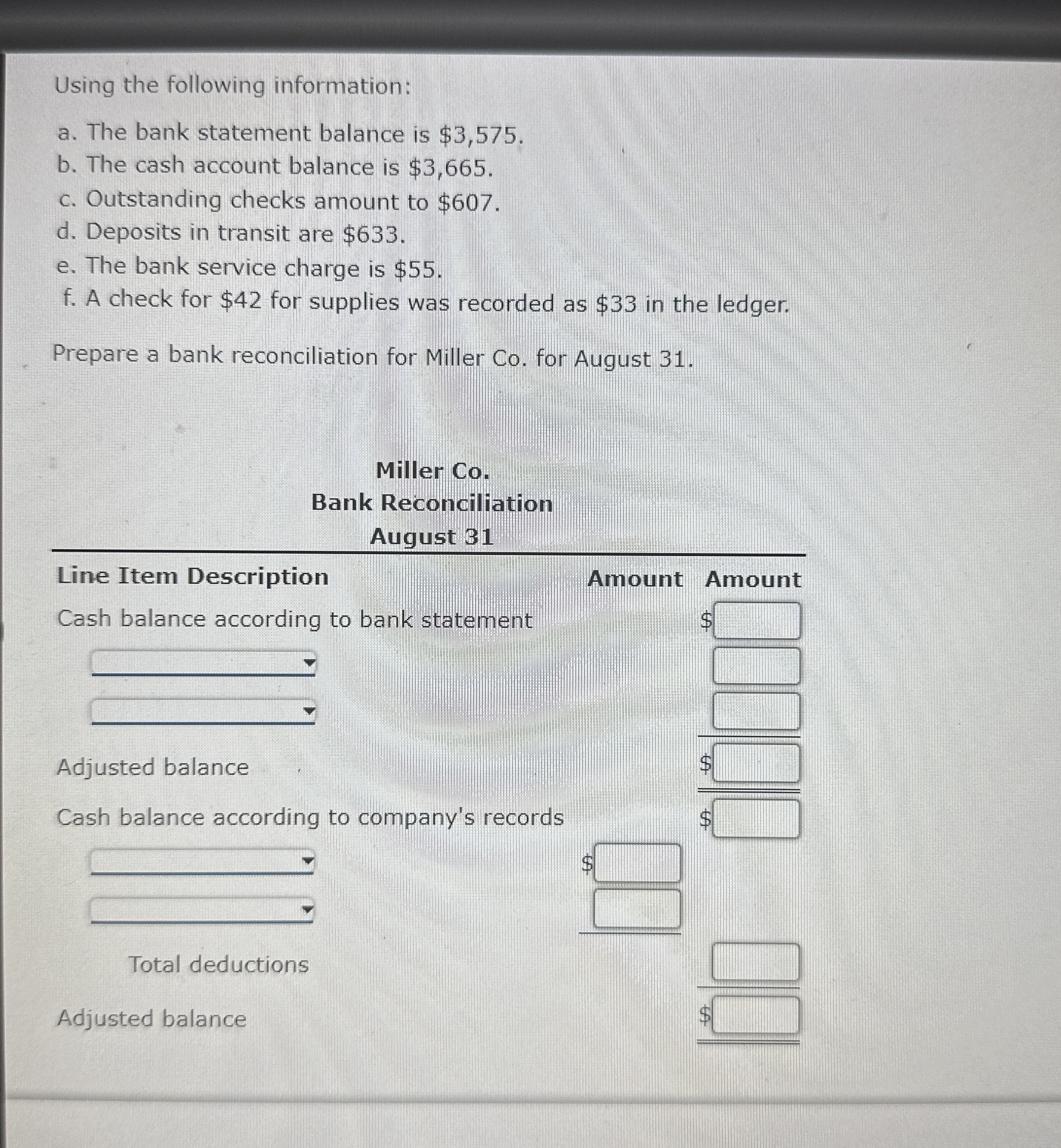  Using the following information: a. The bank statement balance is $3,575.