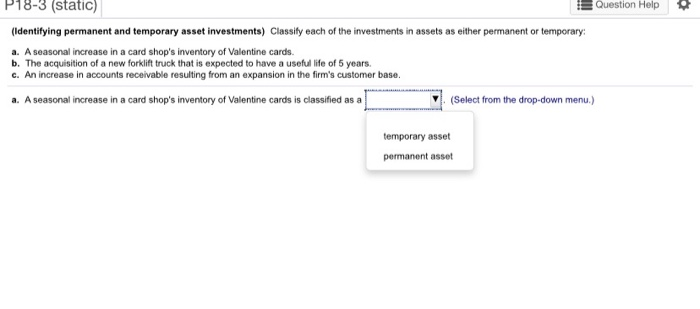 help woth a , b & c P18-3 (static) Question Help (Identifying