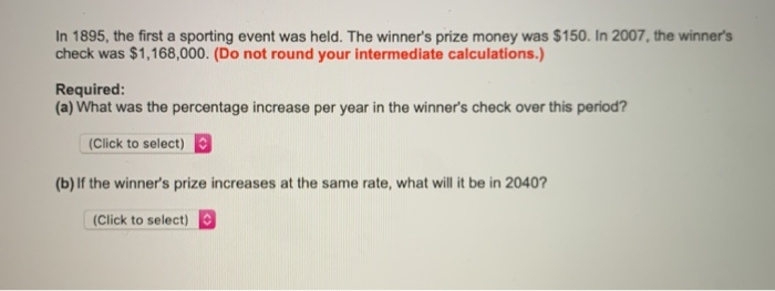  In 1895, the first a sporting event was held. The winner's